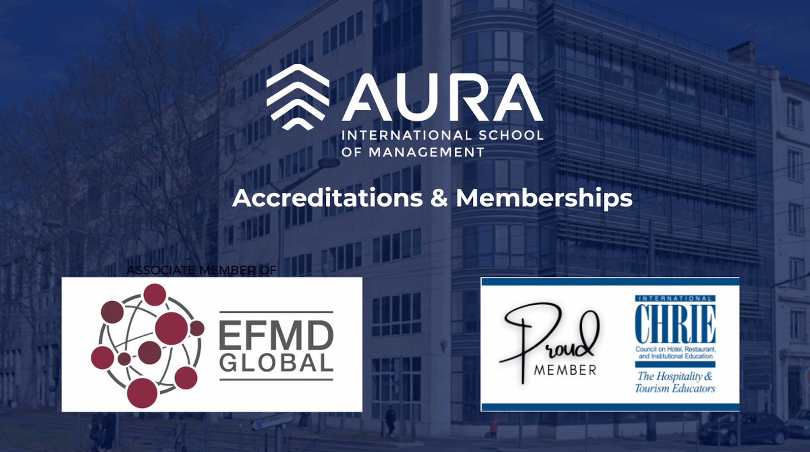 Aura International School of Management Accreditations & Memberships of EFMD GLOBAL, ICHRIE